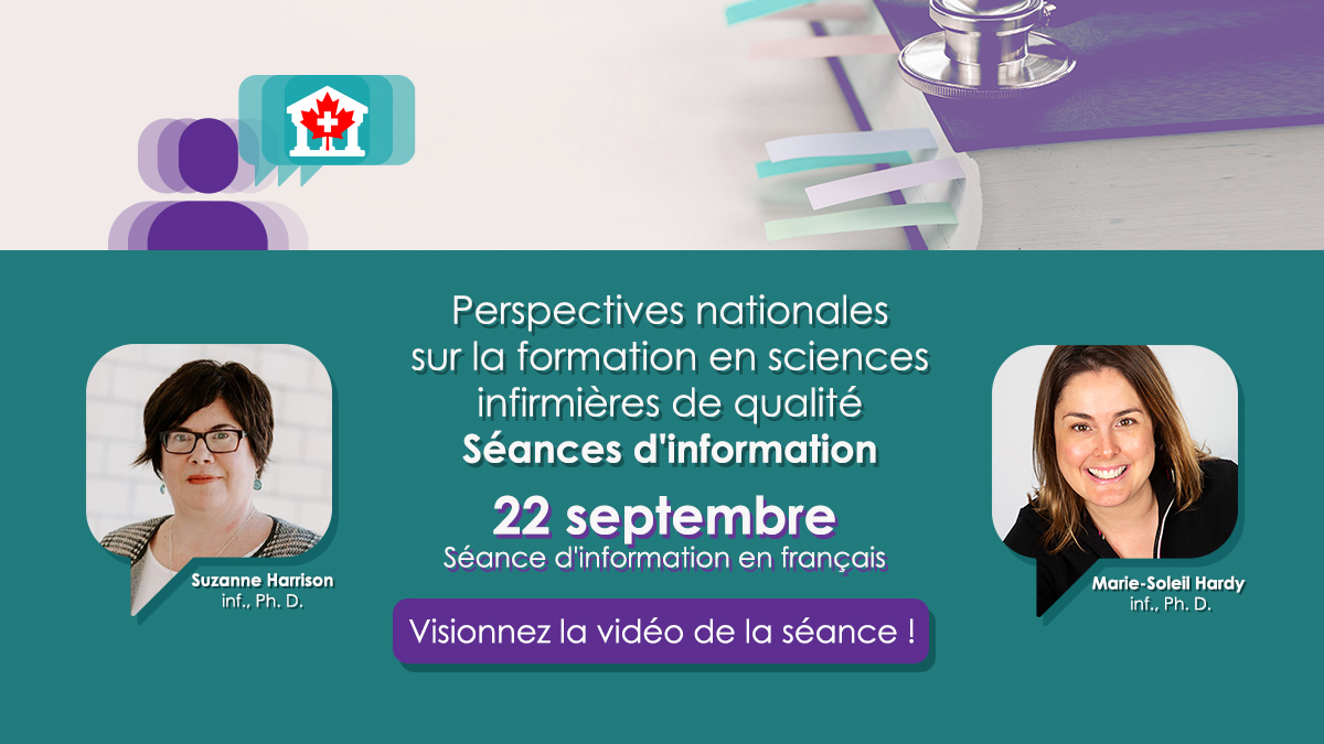Perspectives nationales sur la formation en sciences infirmières de qualité – Séances d’information