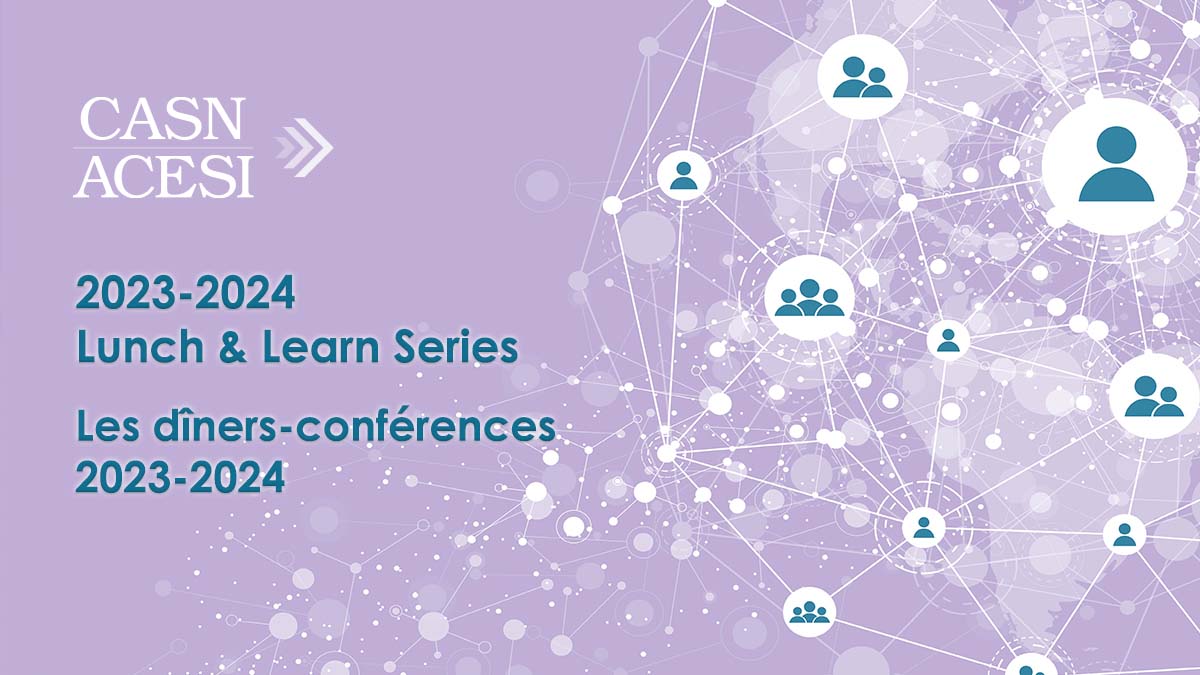 The 2023-2024 Lunch and Learn Series, Presented by CASN’s Research & Scholarship Committee