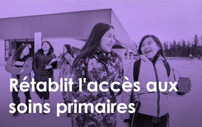 Rétablit l’accès aux soins primaires