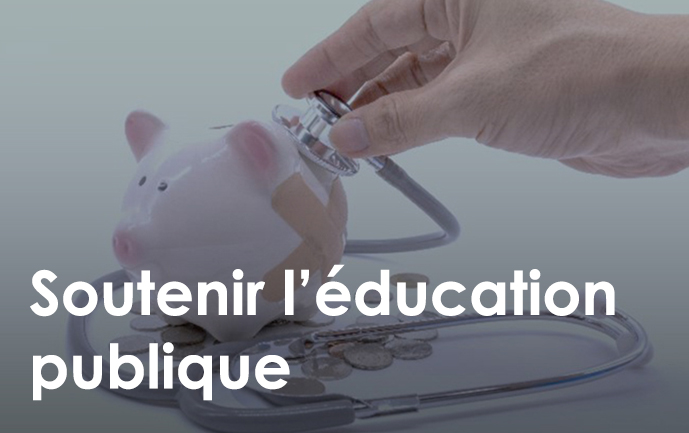 Soutenir l’éducation publique
