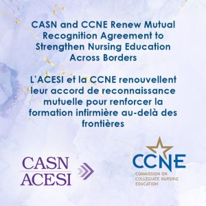 CASN and CCNE Renew Mutual Recognition Agreement to Strengthen Nursing Education Across Borders