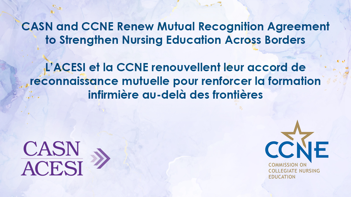CASN and CCNE Renew Mutual Recognition Agreement to Strengthen Nursing Education Across Borders